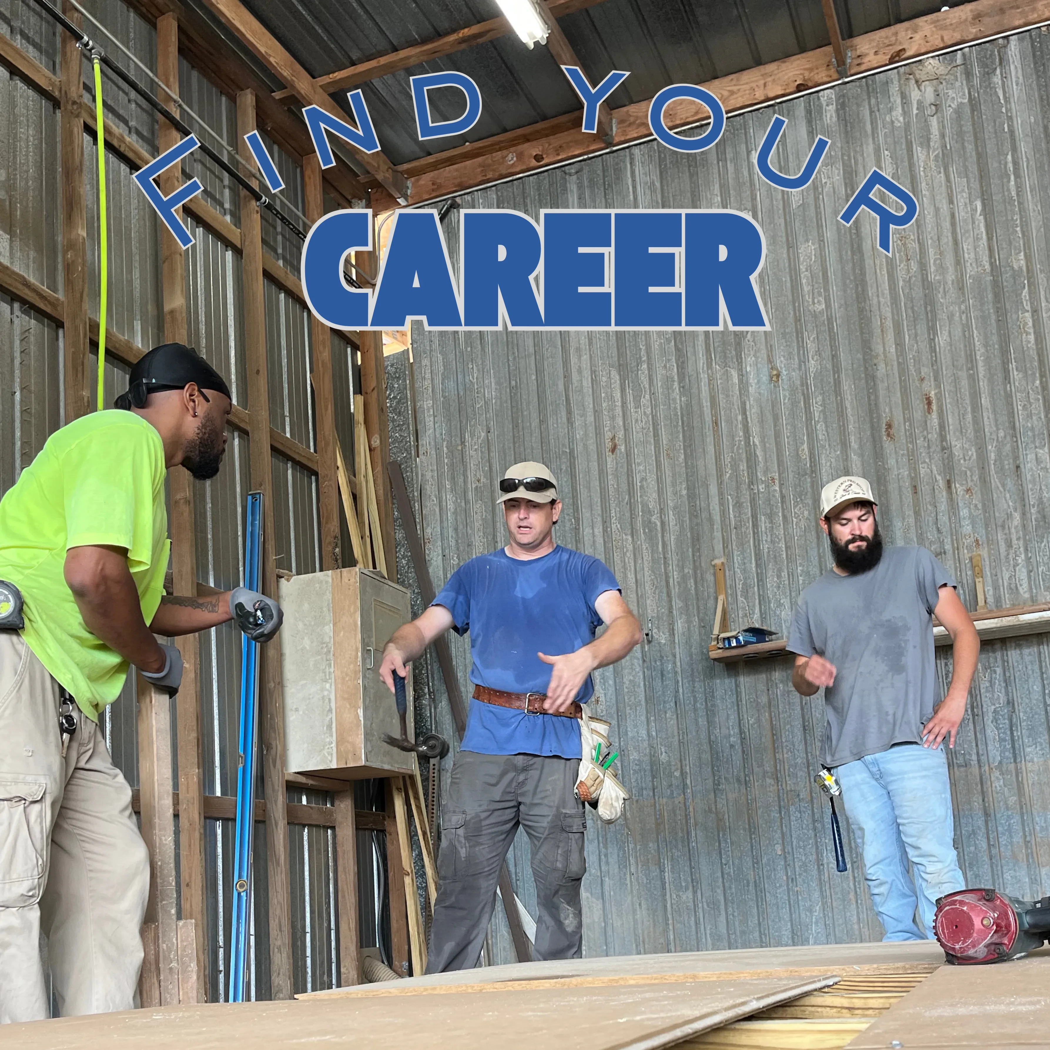 picture of men working on building a shed in a shop with the words find your career